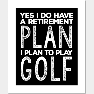 Funny Retirement Plan "I Plan on Golfing" Humor Posters and Art